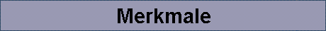 Merkmale