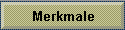Merkmale